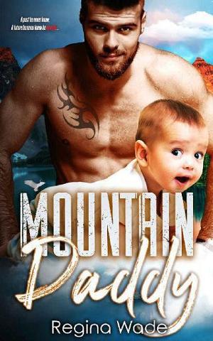 Mountain Daddy by Regina Wade