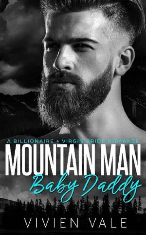 Mountain Man Baby Daddy by Vivien Vale