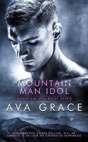 Mountain Man Idol by Ava Grace