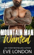 Mountain Man Wanted by Eve London