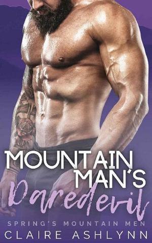 Mountain Man’s Daredevil by Claire Ashlynn