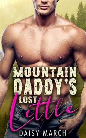 Mountain Man’s Lost Little by Daisy March