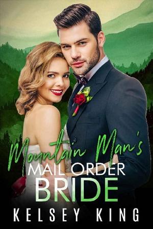 Mountain Man’s Mail Order Bride by Kelsey King