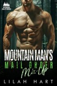 Mountain Man’s Mail Order Mix-Up by Lilah Hart