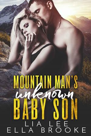 Mountain Man’s Unknown Baby Son by Ella Brooke