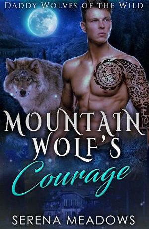 Mountain Wolf’s Courage by Serena Meadows