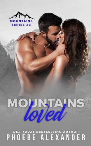 Mountains Loved by Phoebe Alexander