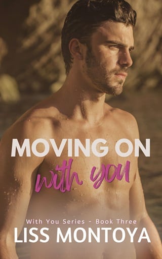 Moving On With You by Liss Montoya
