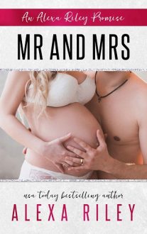 Mr and Mrs by Alexa Riley
