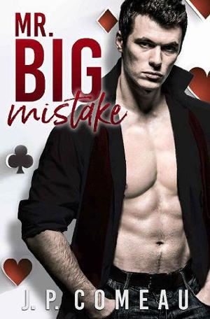 Mr. Big Mistake by J. P. Comeau