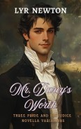 Mr Darcy’s Worth by Lyr Newton