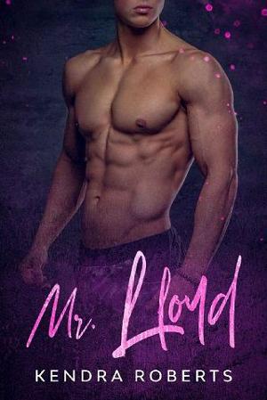 Mr. Lloyd by Kendra Roberts