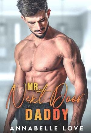 Mr. Next Door Daddy by Annabelle Love