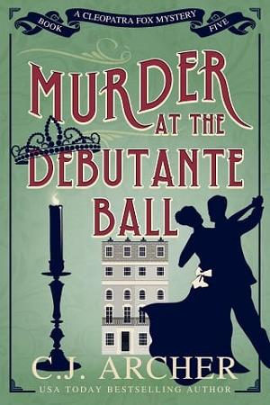 Murder at the Debutante Ballby by C.J. Archer