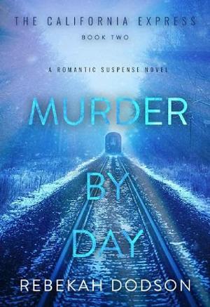 Murder By Day by Rebekah Dodson