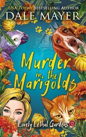 Murder in the Marigolds by Dale Mayer