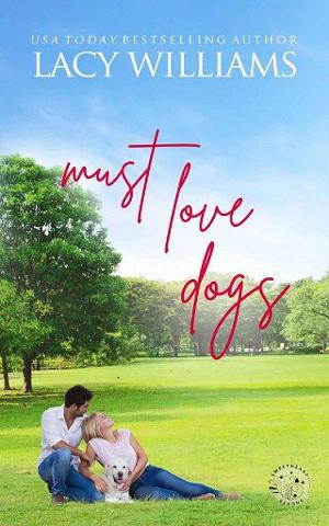 Must Love Dogs by Lacy Williams