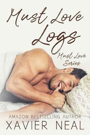 Must Love Logs by Xavier Neal