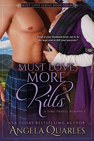 Must Love More Kilts by Angela Quarles