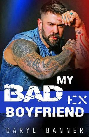 My Bad Ex-Boyfriend by Daryl Banner