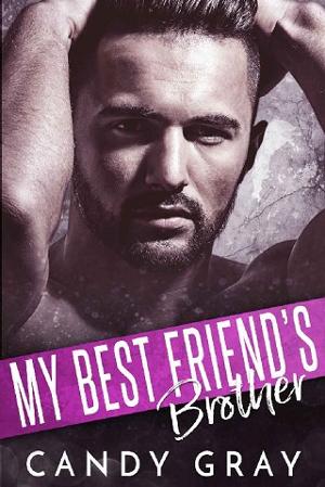 My Best Friend’s Brother by Candy Gray