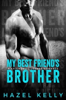 My Best Friend’s Brother (Soulmates #2) by Hazel Kelly