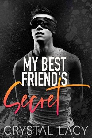 My Best Friend’s Secret by Crystal Lacy
