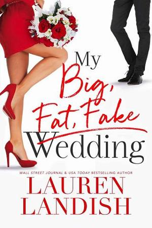 My Big Fat Fake Wedding by Lauren Landish