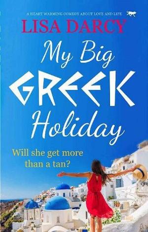 My Big Greek Holiday by Lisa Darcy