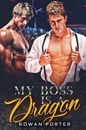 My Boss is a Dragon by Rowan Porter