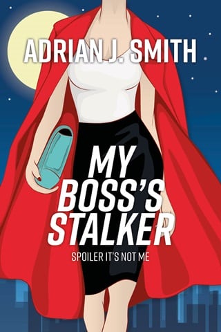 My Boss’s Stalker: Spoiler It’s Not Me by Adrian J. Smith