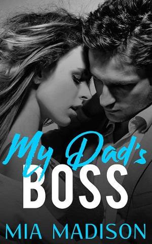 My Dad’s Boss by Mia Madison