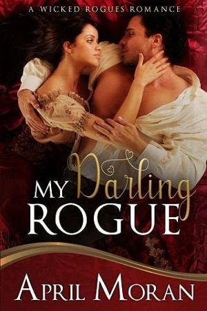 My Darling Rogue by April Moran