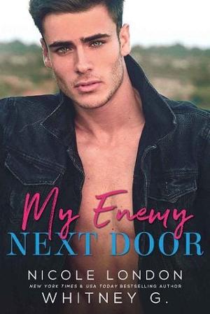 My Enemy Next Door by Whitney G.