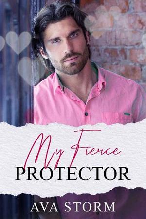 My Fierce Protector by Ava Storm