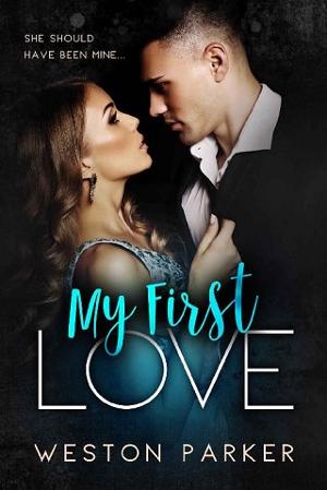 My First Love by Weston Parker