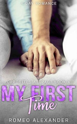 My First Time by Romeo Alexander