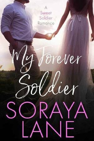 My Forever Soldier by Soraya Lane