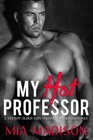 My Hot Professor by Mia Madison
