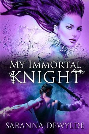 My Immortal Knight by Saranna DeWylde