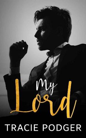 My Lord by Tracie Podger