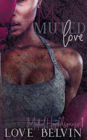 My Muted Love by Love Belvin