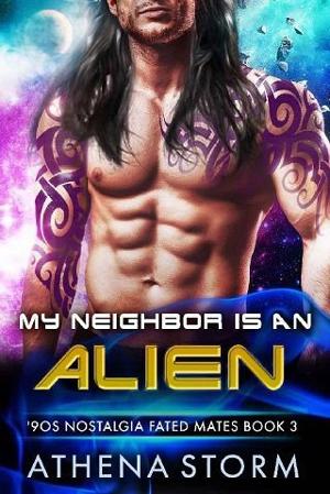 My Neighbor is an Alien by Athena Storm