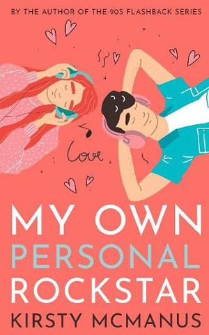 My Own Personal Rockstar by Kirsty McManus