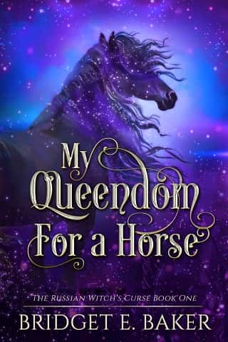 My Queendom for a Horse by Bridget E. Baker