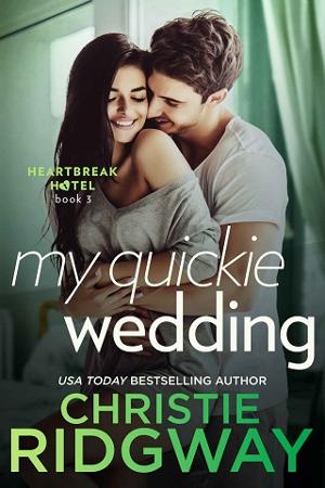 My Quickie Wedding by Christie Ridgway