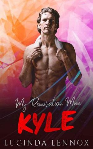 My Renovation Man: Kyle by Lucinda Lennox