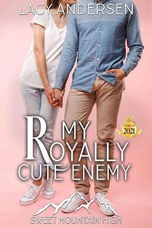 My Royally Cute Enemy by Lacy Andersen