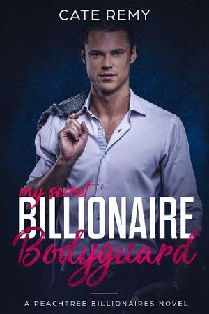 My Secret Billionaire Bodyguard by Cate Remy
