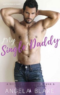 My Single Daddy by Angela Blake